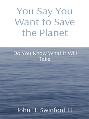 cover image of You Say You Want to Save the Planet
